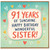 91st Birthday Sister Card, 91 Years of Sunshine Happy Birthday Wonderful Sister Card