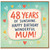 48th Birthday Card for Mum, Happy Birthday Wonderful Mum Card