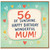 56th Birthday Card for Mum, Happy Birthday Wonderful Mum Card