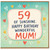 59th Birthday Card for Mum, Happy Birthday Wonderful Mum Card