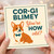 Funny Corgi Birthday Card - 'COR-GI BLIMEY You're HOW old?' Cute Dog Pun for Him Her Friend or Colleague