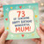73rd Birthday Card for Mum, Happy Birthday Wonderful Mum Card