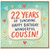 22nd Birthday Cousin Card, Happy Birthday Wonderful Cousin Card