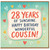 28th Birthday Card for Cousin, Happy Birthday Wonderful Cousin