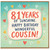81st Birthday Cousin Card, 81 Years of Sunshine Happy Birthday Wonderful Cousin