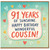 91st Birthday Cousin Card, Happy Birthday Wonderful Cousin