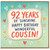 92nd Birthday Cousin Card, 92 Years of Sunshine Happy Birthday Wonderful Cousin Card