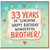 33rd Birthday Card for Brother, 33 Years of Sunshine Happy Birthday Wonderful Brother Card