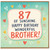 87th Birthday Card for Brother, 87 of Sunshine Happy Birthday Wonderful Brother