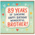 89th Birthday Card for Brother, 89 Years of Sunshine Happy Birthday Wonderful Brother Card