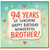 94th Birthday Card for Brother, 94 Years of Sunshine Happy Birthday Wonderful Brother
