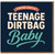 Funny Birthday Card - You're Just a Teenage Dirtbag Baby - Retro Typography, Cheeky 2000s Music Reference for Friends, Teens or Partner