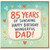 85th Birthday Dad Card, 85 Years of Sunshine Happy Birthday Wonderful Dad Card
