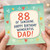 88th Birthday Card for Dad, Happy Birthday Wonderful Dad Card