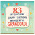 Granddad 83rd Birthday Card, - 83 of Sunshine Happy Birthday Wonderful Grandad