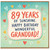 Granddad 89th Birthday Card, Wonderful Grandad Birthday Card