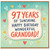 Granddad 97th Birthday Card, Happy Birthday Wonderful Grandad Card