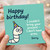 Funny Happy Birthday Card - Party-Hat Worm Apology: 'I couldn't bring your present - I don't have arms. Sorry.'