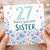 27th Birthday Card for Sister, Happy Birthday Floral Card
