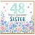 48th Birthday Sister Card, Happy Birthday Floral Card