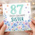 87th Birthday Sister Card, Happy Birthday Sister Floral Card