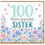 100th Birthday Sister Card, Floral Happy Birthday Card for Sister
