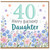 40th Birthday Card for Daughter, Happy Birthday Floral Card