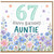 67th Birthday Card for Auntie, Happy Birthday Floral Card