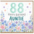 88th Birthday Card for Auntie, Happy Birthday Auntie Floral Card