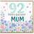 92nd Birthday Mum Card, Floral Happy Birthday Card for Mum