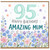 95th Birthday Mum Card, Happy Birthday Amazing Mum Floral Greeting Card