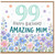 99th Birthday Card for Amazing Mum, Floral Happy Birthday Card