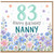 Nanny 83rd Birthday Card, Happy Birthday Floral Card