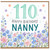 Nanny 110th Birthday Card, Happy Birthday Floral Card