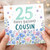 25th Birthday Cousin Card, Floral Happy Birthday Card