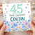 45th Birthday Card for Cousin, Floral Happy Birthday Card