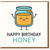 Happy Birthday Honey Card - Cute Pun Jar of Honey Illustration for Partner, Husband or Wife