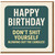Funny Rude Birthday Card - Happy Birthday Don't Shit Yourself Blowing Out The Candles - Cheeky Banter Card for Friends, Mates, Him or Her