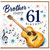 Brother 61st Birthday Card, Music and Guitar Theme