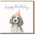 Happy Birthday Dog Card - Cute Spaniel in Party Hat Illustration, Pastel Script Greeting - For Dog Lovers, Friends & Family