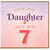 7th Birthday Card for Daughter