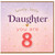 8th Birthday Card for Daughter, Lovely Little Daughter You Are 8