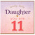 11th Birthday Card for Daughter, Lovely Little Daughter You Are 11