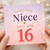Niece 16th Birthday Card, Lovely Little Niece You Are 16 Card