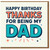 Dad Birthday Card - Happy Birthday, Thanks for Being My Dad - Bold Colour Typography with Confetti - From Son or Daughter