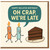 Funny Belated Birthday Card - Oh Crap, We're Late - Walking Candles and Chocolate Cake Slice Humour