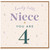 4th Birthday Card for Niece, Lovely Little Niece You Are 4