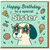 Happy Birthday to a Special Sister Card - Cute Dog in Star Glasses with Pizza, Doughnut, Cherries and Ice Cream - Fun Food-Themed Birthday Card for Sister