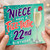 Niece 22nd Birthday Card, Have a Fizz - Tastic 22nd Birthday Card