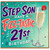 Step Son 21st Birthday Card, Have A Fizz - Tastic Birthday Card